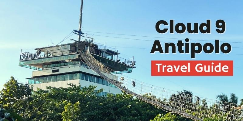 Cloud 9 Antipolo Travel Guide