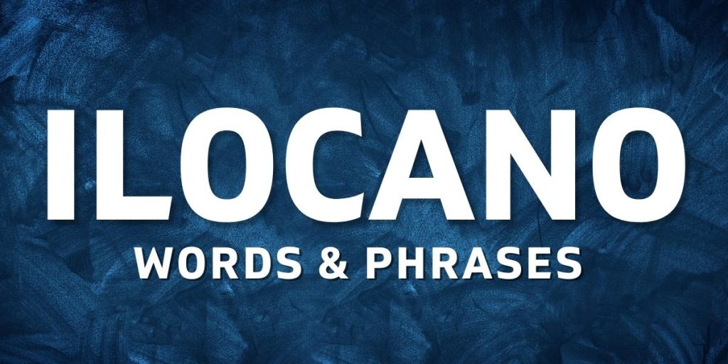 Ilocano Words & Phrases